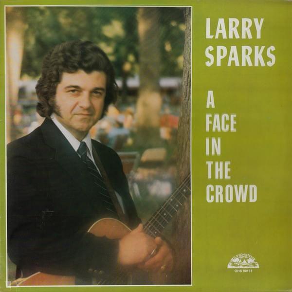 Portada de Álbum "A Face In The Crowd", de Larry Sparks