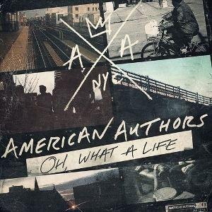 Portada de Álbum "Oh, What a Life", de American Authors