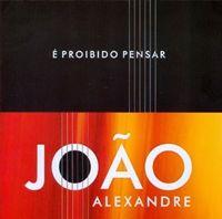 Portada de Álbum "É Proibido Pensar", de João Alexandre