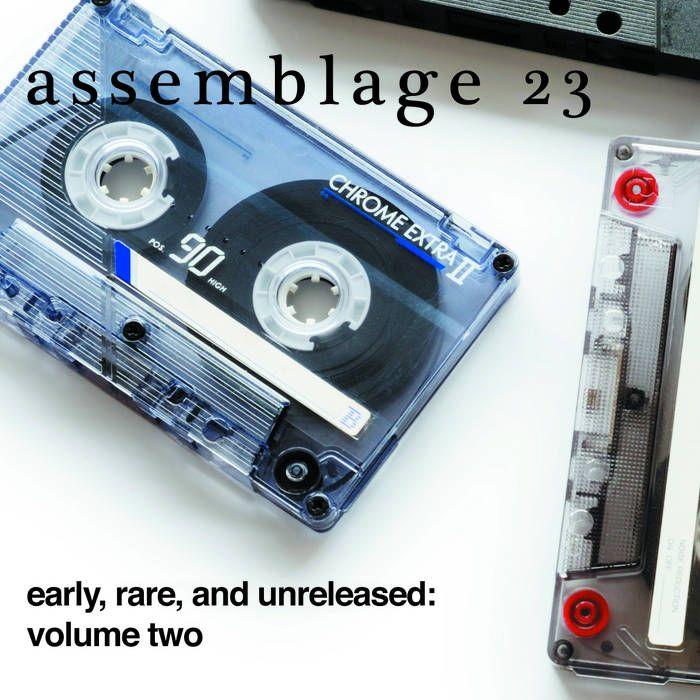 Portada de Álbum "Early, Rare, And Unreleased: Volume Two", de Assemblage 23