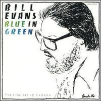 Capa do Álbum "Blue In Green (The Concert In Canada)", de Bill Evans
