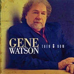 Capa do álbum "Then & Now", de Gene Watson