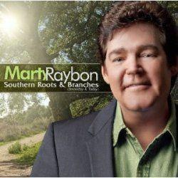 Album cover of "Southern Roots & Branches" by Marty Raybon