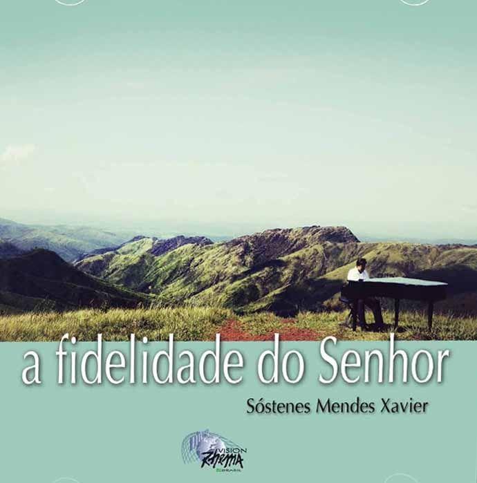 Portada de Álbum "A Fidelidade do Senhor", de Pr. Sóstenes Mendes
