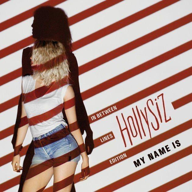 Portada de Álbum "My Name Is (In Between Lines Edition)", de HollySiz