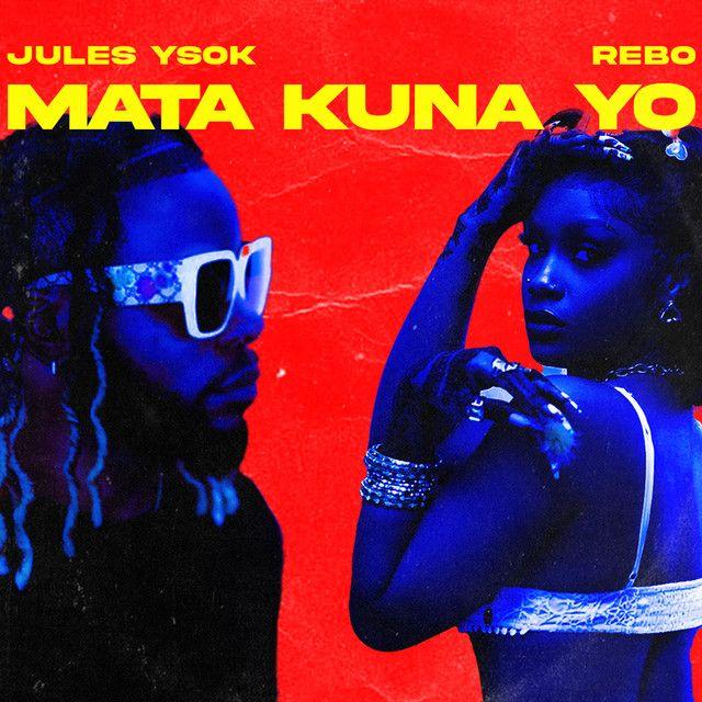 Portada de Sencillo/EP "Mata Kuna Yo (feat. Jules Ysok)", de Rebo