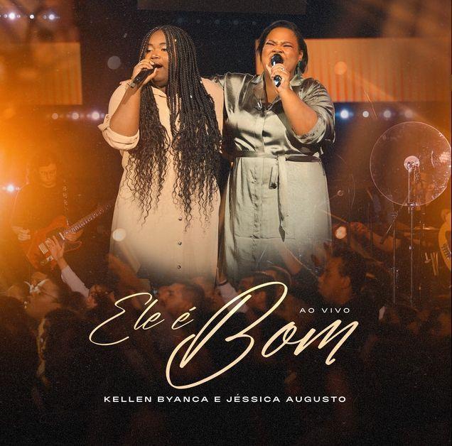 Capa do álbum "Ele é Bom (part. Kellen Byanca)", de Jéssica Augusto