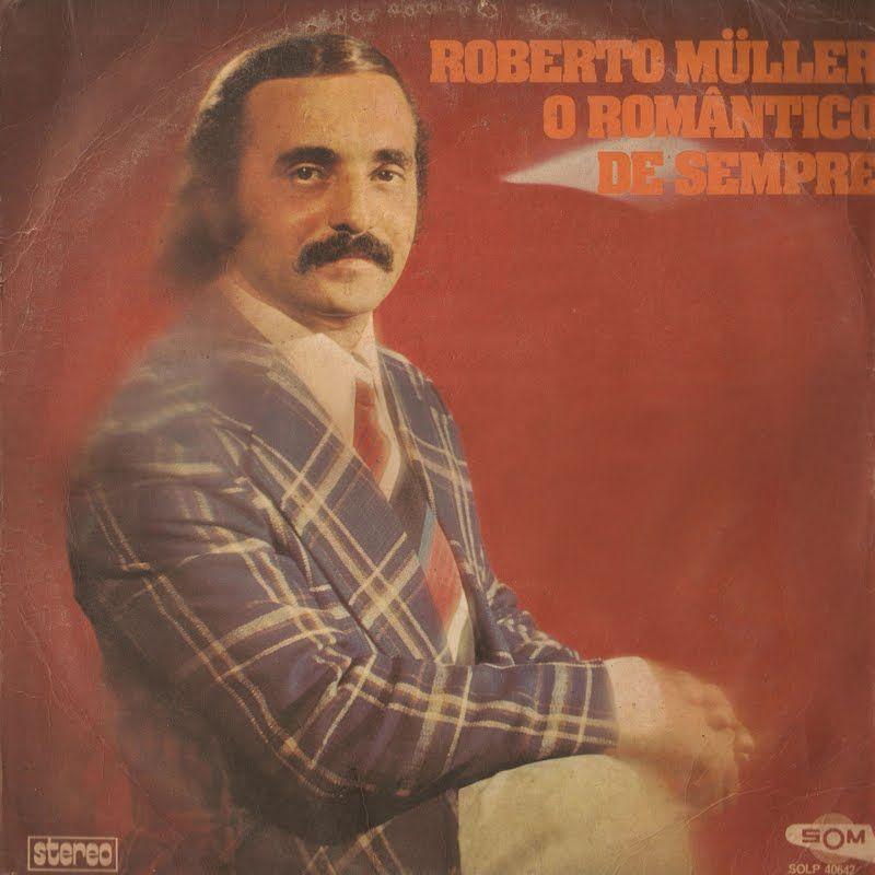 Capa do álbum "O Romântico de Sempre", de Roberto Muller