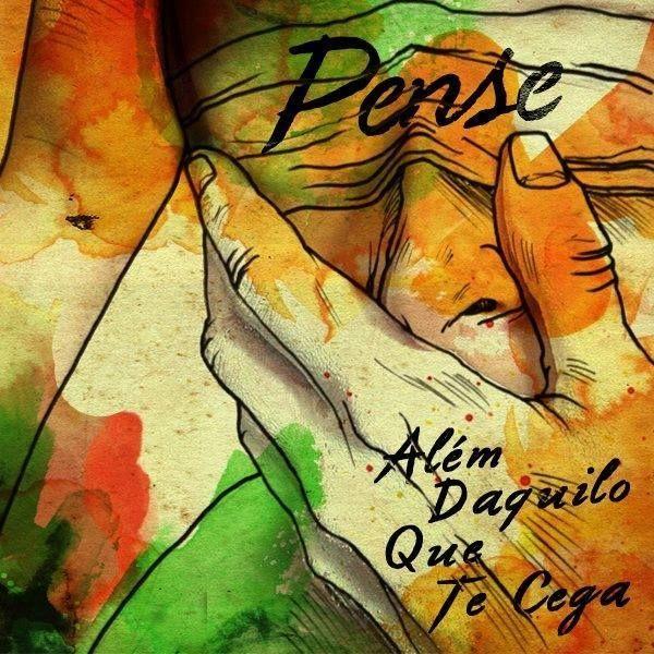 Portada de Álbum "Além Daquilo Que Te Cega", de Pense