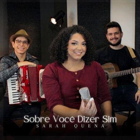 Portada de Sencillo/EP "SOBRE VOCÊ DIZER SIM", de Sarah Quena