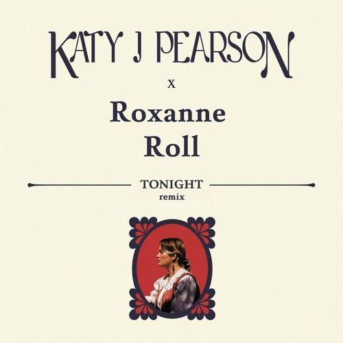 Portada del álbum "Tonight (Roxanne Roll Remix)", de Katy J Pearson