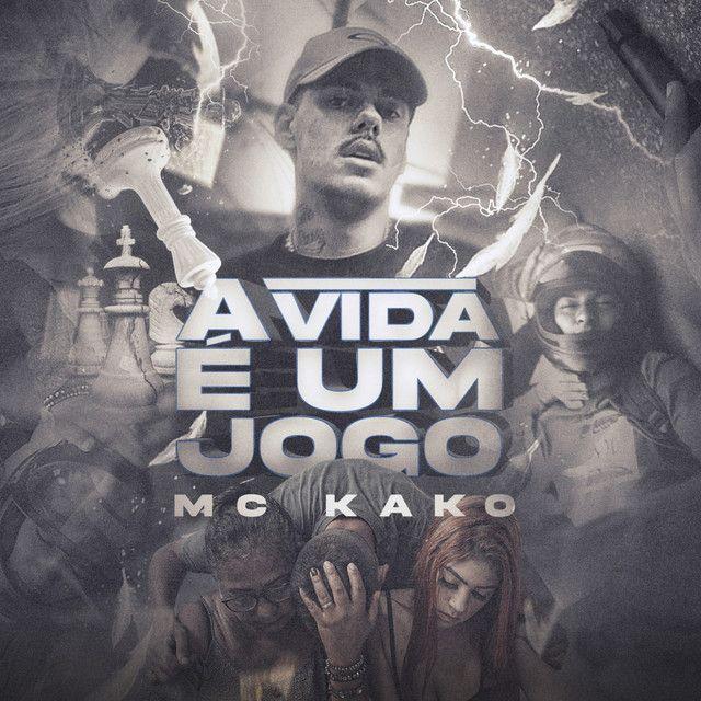 Portada de Sencillo/EP "A Vida É Um Jogo", de MC Kako