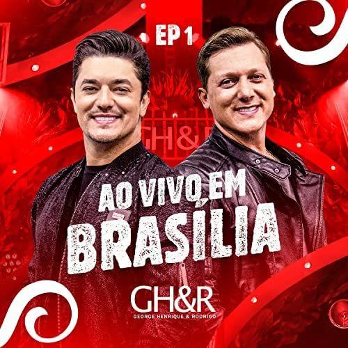 Single/EP cover of "Ao Vivo Em Brasília Vol. 1 " by George Henrique e Rodrigo