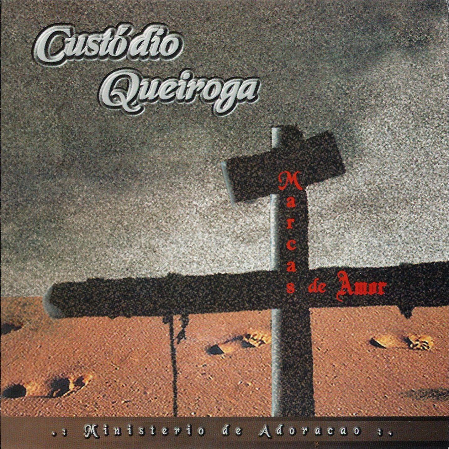 Album cover of "Marcas de Amor" by Custódio Queiroga
