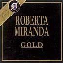 Portada del álbum "Série Gold", de Roberta Miranda
