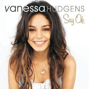 Portada de Sencillo/EP "Say OK", de Vanessa Hudgens