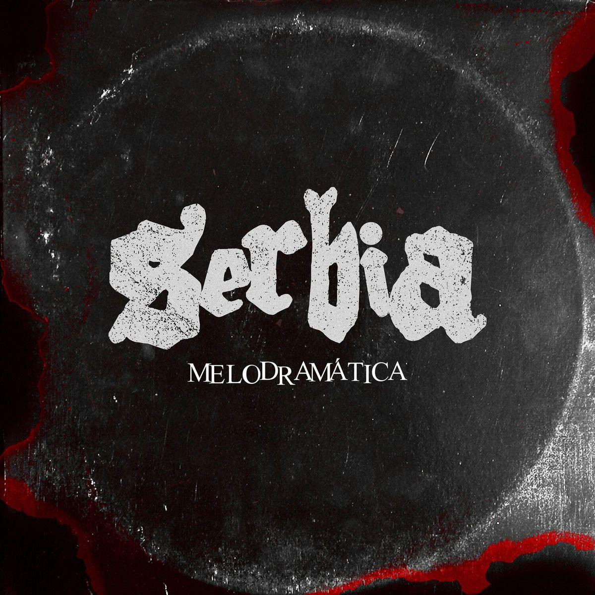 Portada de Álbum "Melodramática", de Serbia