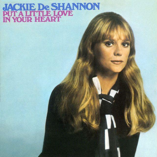 Capa do Álbum "Put a Little Love In Your Heart", de Jackie DeShannon