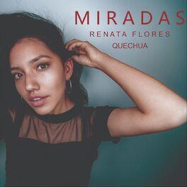 Portada de Sencillo/EP "Miradas", de Renata Flores