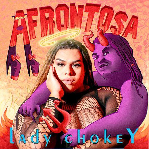 Portada de Sencillo/EP "Afrontosa", de Lady Chokey