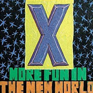 Portada de Álbum "More Fun In The New World", de X