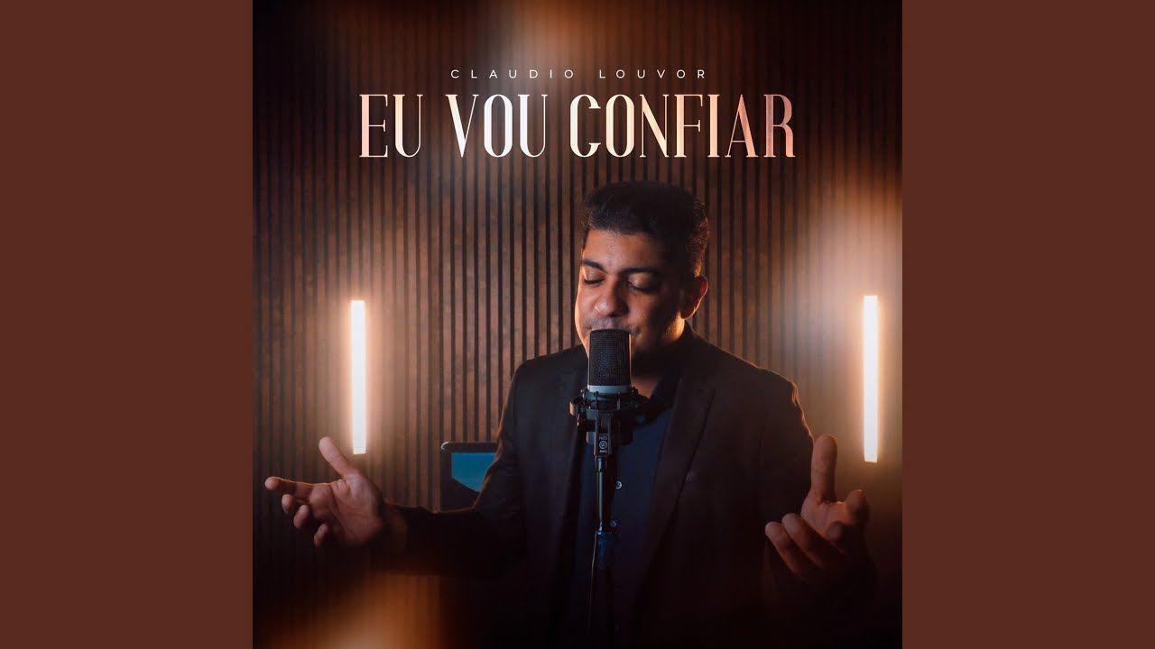 Capa do álbum "Eu Vou Confiar", de Claudio Louvor