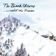Capa do Álbum "... Until The Freeze", de The Black Crowes