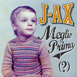 Capa do Álbum "Meglio Prima (?)", de J-Ax (Italiano)