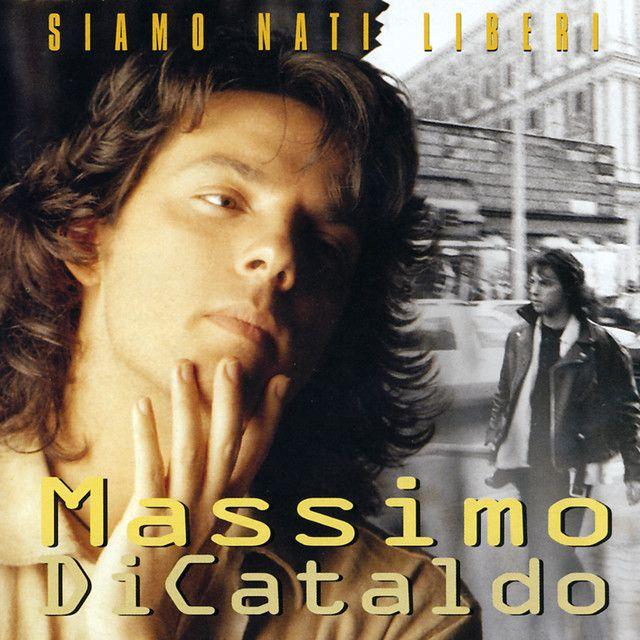 Portada de Álbum "Siamo Nati Liberi", de Massimo Di Cataldo