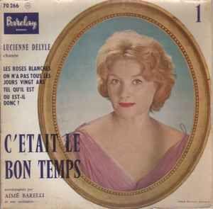 Capa do Álbum "C'était Le Bon Temps", de Lucienne Delyle