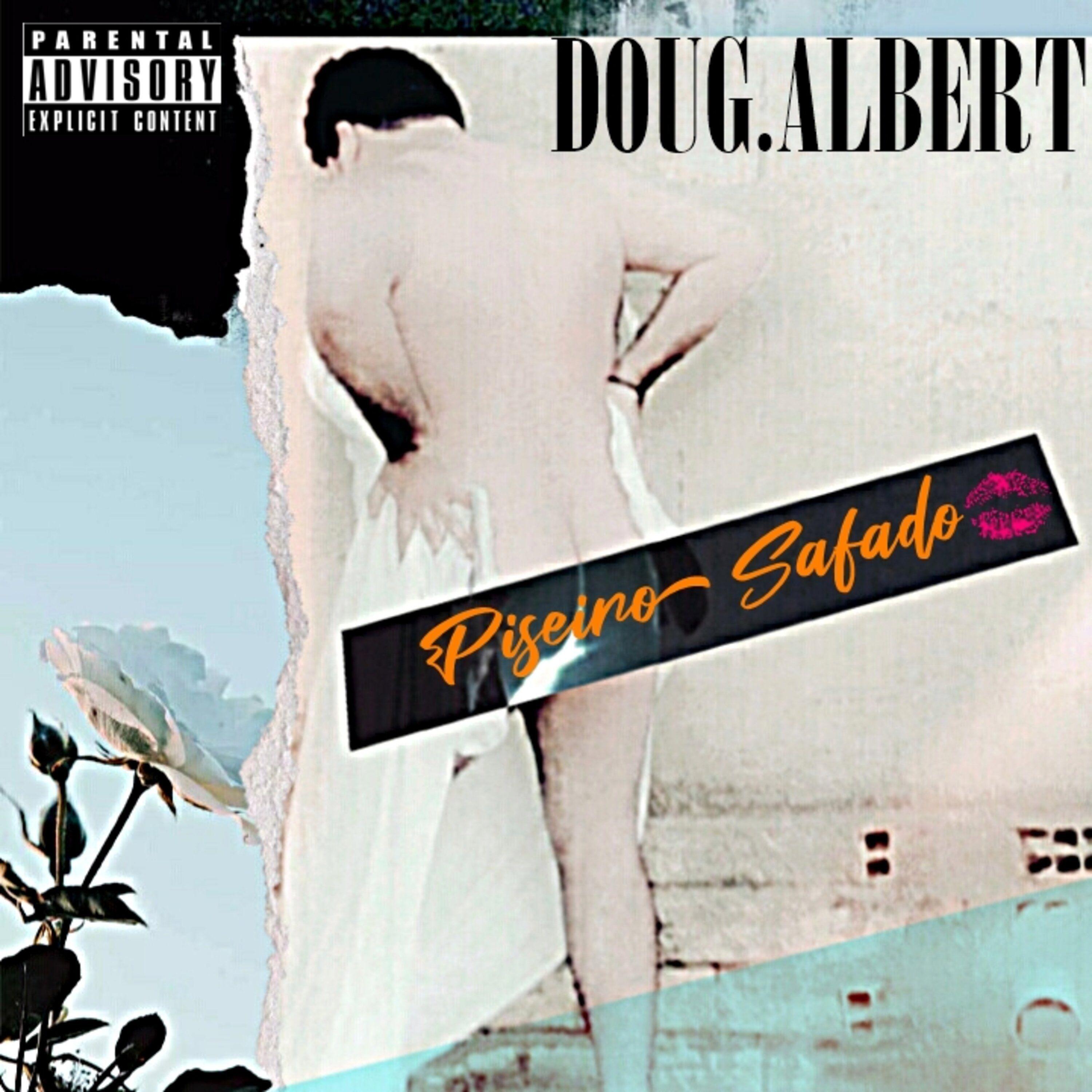 Portada del álbum "Piseiro Safado", de Doug.Albert