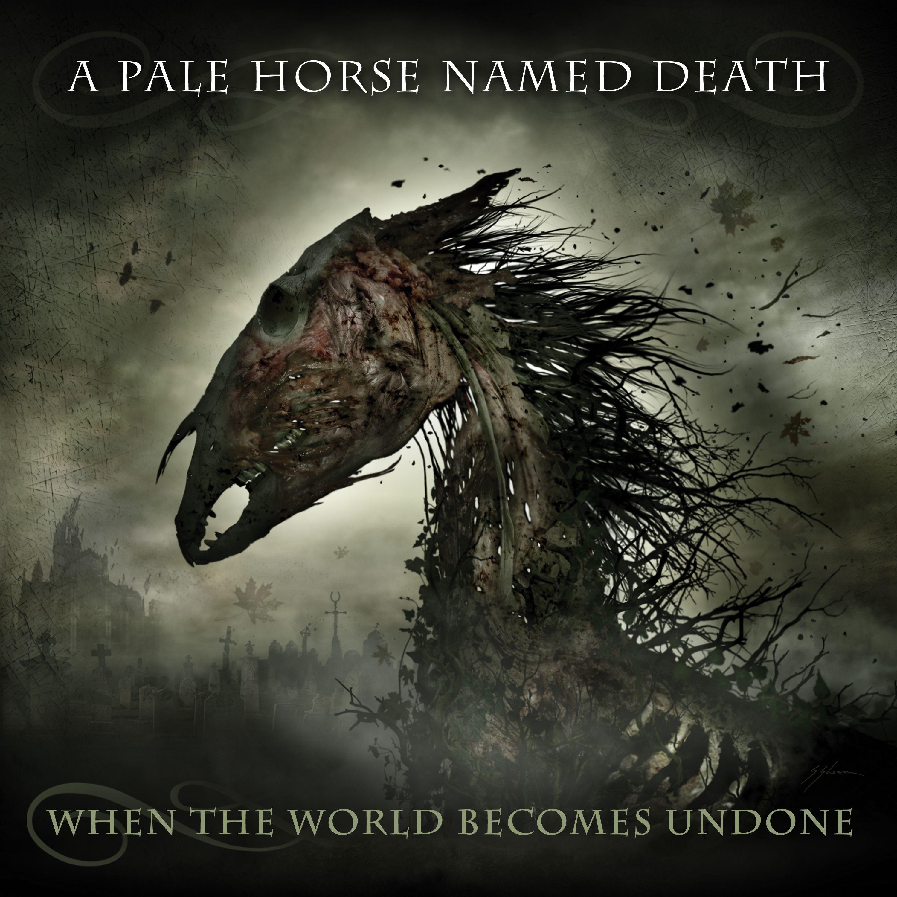Portada de Álbum "When The World Becomes Undone", de A Pale Horse Named Death