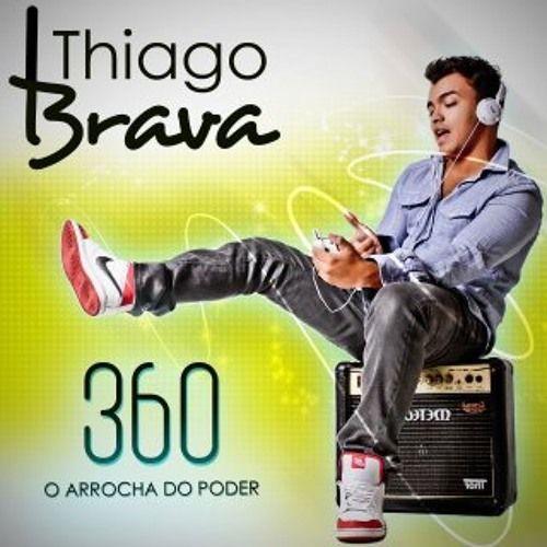 Capa do Single/EP "360 - Arrocha do Poder", de Thiago Brava