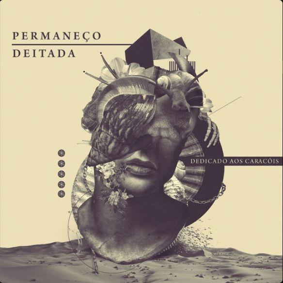 Portada de Álbum "Dedicado aos caracóis ", de Permaneço Deitada