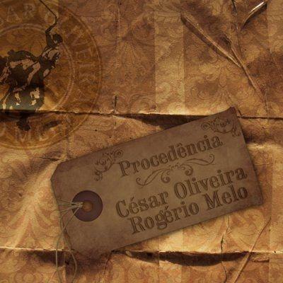 Portada de Álbum "Procedência", de César Oliveira e Rogério Melo