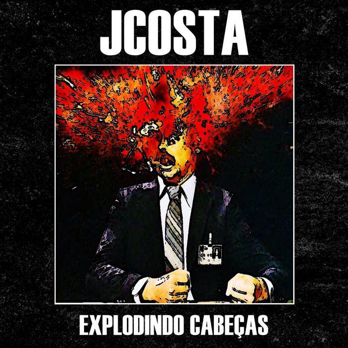 Capa do Álbum "Explodindo Cabeças", de JCosta