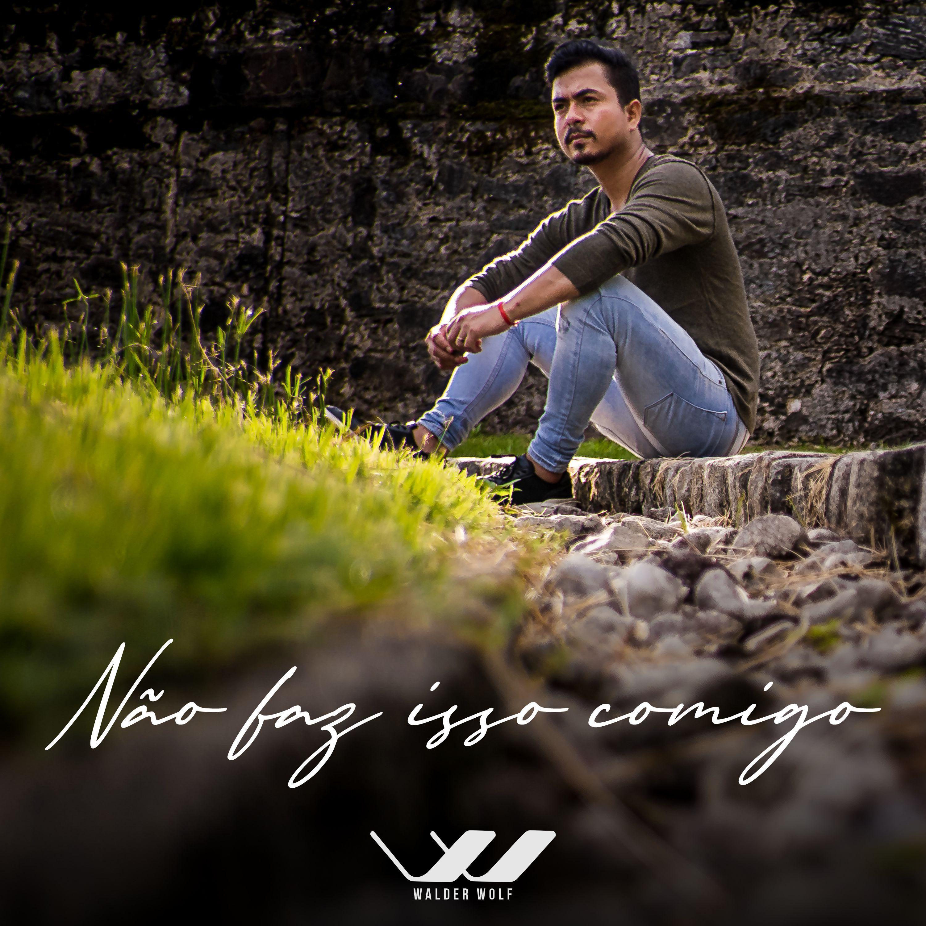 Capa do Single/EP "Não Faz Isso Comigo", de Walder Wolf