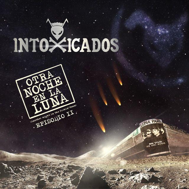 Portada de Álbum "Otra Noche En La Luna", de Intoxicados