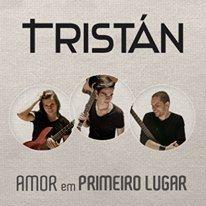 Capa do Álbum "Amor Em Primeiro Lugar", de Tristan