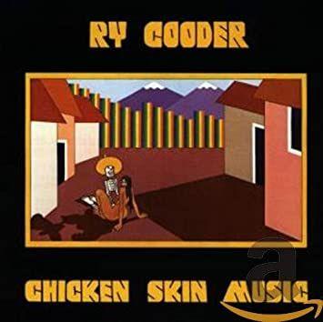 Portada de Álbum "Chicken Skin Music", de Ry Cooder