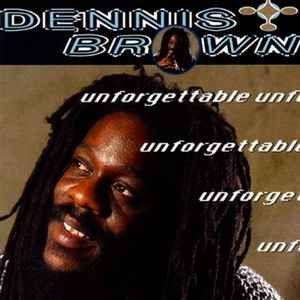Capa do álbum "Unforgettable", de Dennis Brown