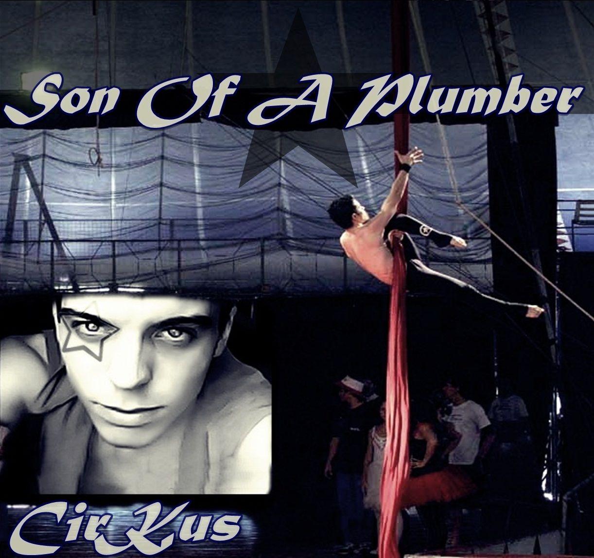 Portada de Álbum "Cirkus", de Son Of A Plumber