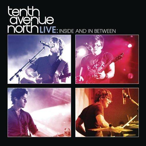 Album cover of "Inside & In Between" by Tenth Avenue North