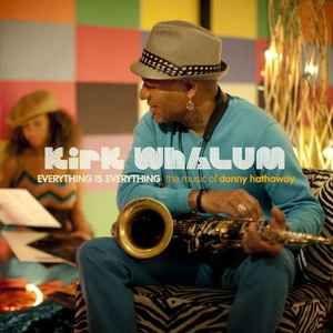 Portada de Álbum "Everything Is Everything", de Kirk Whalum
