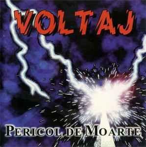 Capa do Álbum "Pericol de moarte", de Voltaj