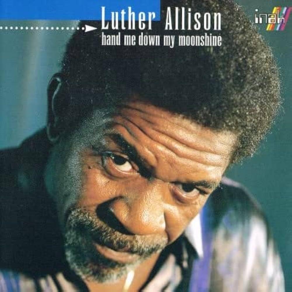 Portada de Álbum "Hand Me Down My Moonshine", de Luther Allison