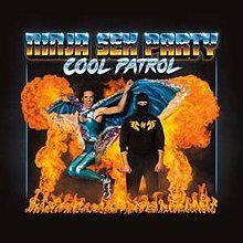 Portada de Álbum "Cool Patrol", de Ninja Sex Party
