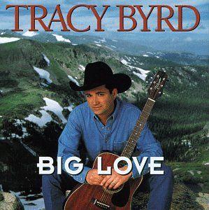 Portada de Álbum "Big Love", de Tracy Byrd