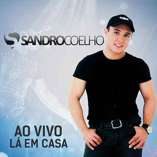 Portada de Álbum "Ao Vivo Lá Em Casa", de Sandro Coelho