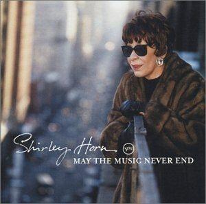 Portada de Álbum "May the Music Never End", de Shirley Horn